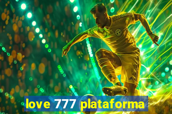 love 777 plataforma